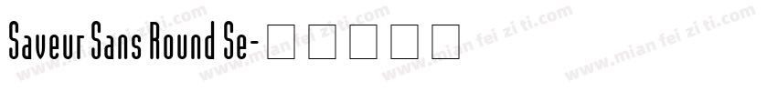 Saveur Sans Round Se字体转换